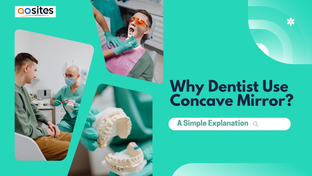 why dentist use concave mirror